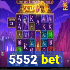 5552 bet